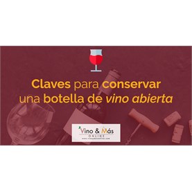 Claves para conservar una botella de vino abierta